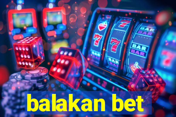 balakan bet